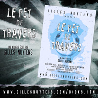 LE PET DE TRAVERS - Une nouvelle écrite par Gilles Nuytens