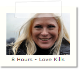 8 Hours - Love Kills