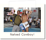 Naked Cowboy!